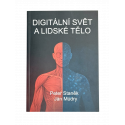 Kniha: Digitální svět a lidské tělo