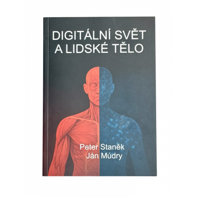 Kniha: Digitální svět a lidské tělo